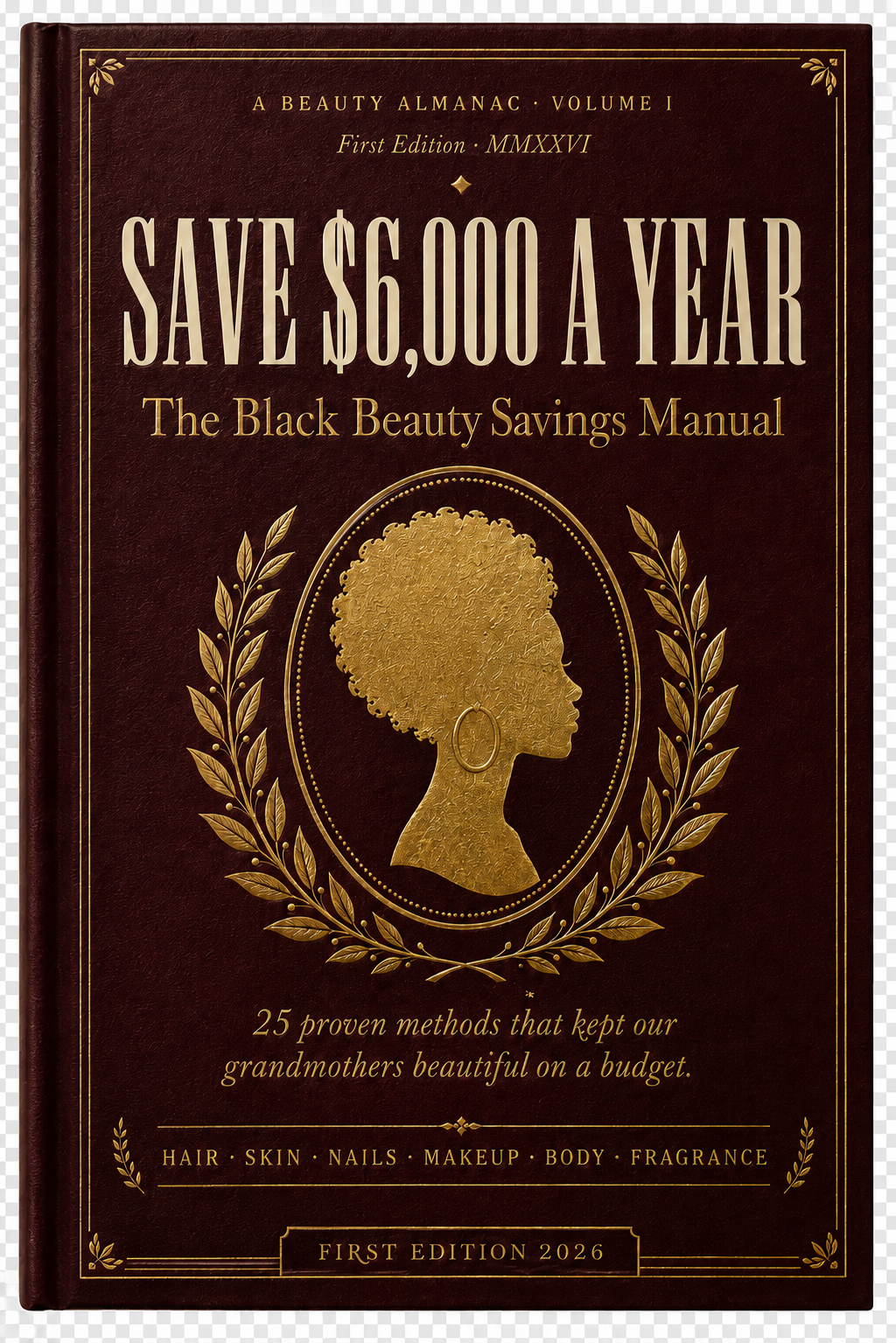 The Black Beauty Savings Manual — burgundy hardcover book with gold foil accents, cocoa butter jar and wooden comb